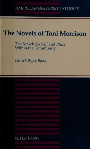 The Novels of Toni Morrison : The Search for Self and Place Within the Community : 31