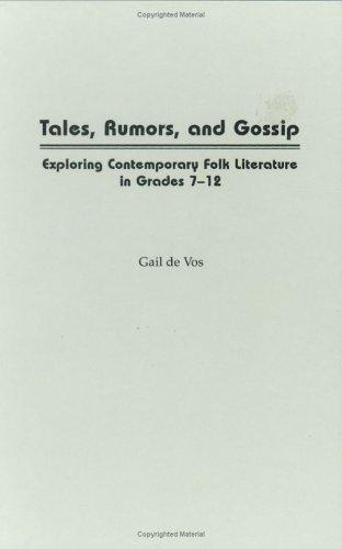 Tales, Rumors, and Gossip