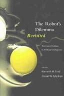 The Robots Dilemma Revisited