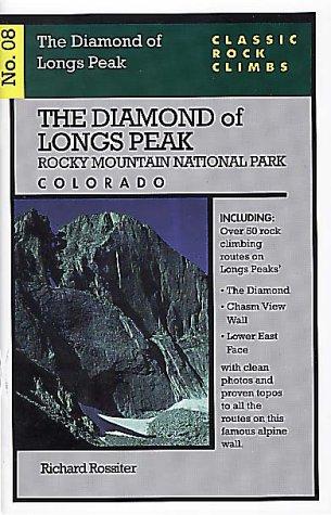 Classic Rock Climbs No. 08 the Diamond of Longs Peak, Rock Mountain National Par
