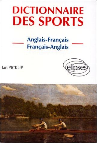 Dictionnaire DES Sports = Dictionary of Sport