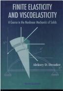 Finite Elasticity and Viscoelasticity