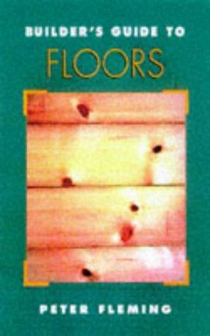 Builder's Guide to Floors