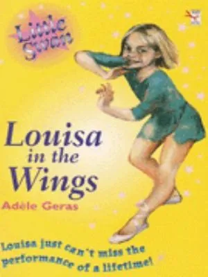 Louisa In The Wings : Red Fox Ballet Books 3