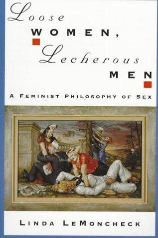 Loose Women, Lecherous Men