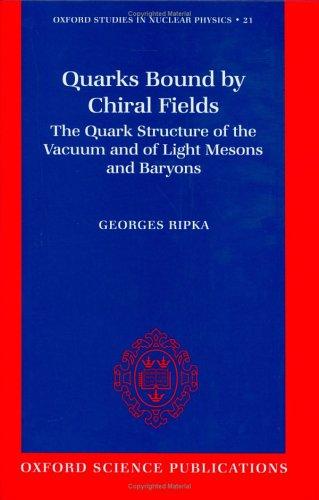 Quarks Bound by Chiral Fields