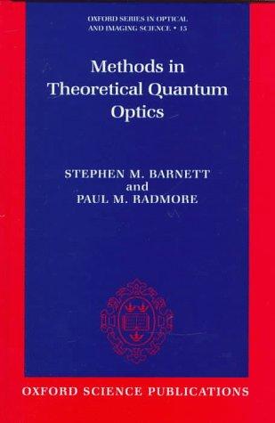 Methods in Theoretical Quantum Optics
