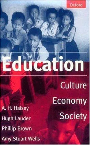 Education : Culture, Economy, and Society