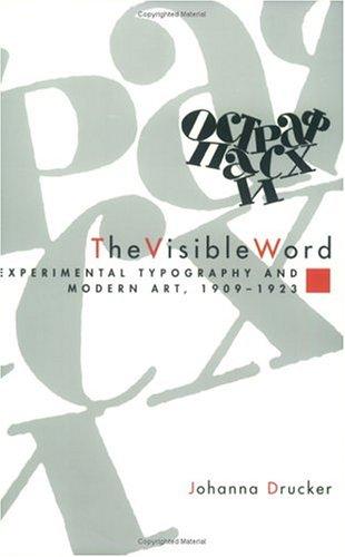 The Visible Word – Experimental Typography and Modern Art, 1909–1923