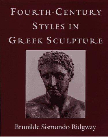 Fourth-Century Styles in Greek Sculpture