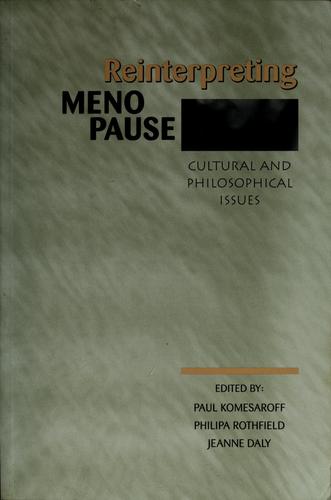 Reinterpreting Menopause