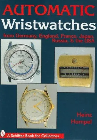 Automatic Wristwatches from Germany, England, France, Japan, Russia and the USA