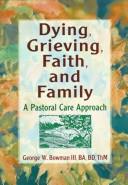 Dying, Grieving, Faith, and Family