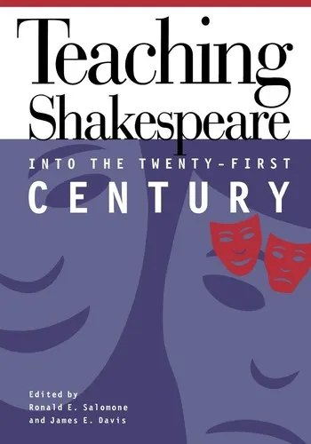 Teaching Shakespeare into the Twenty-First Century