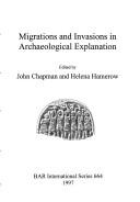 Migrations and Invasions in Archaeological Explanation