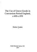 The use of grave-goods in Conversion-period England, c.600-c.850