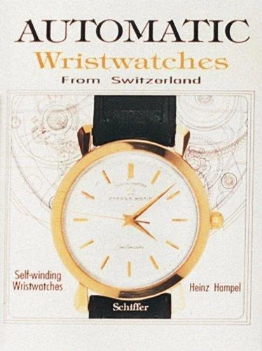 Automatic Wristwatches from Switzerland : Watches that Wind Themselves