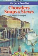 Chowders, Soups, and Stews