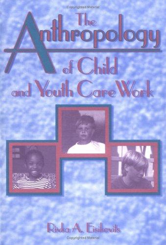 The Anthropology of Child and Youth Care Work