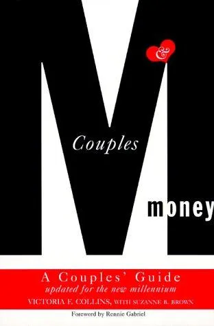 Couples and Money : A Couples' Guide Updated for the New Millennium