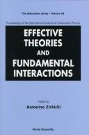 Effective Theories and Fundamental Interactions - Proceedings of the International School of Subnuclear Physics