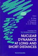 Nuclear Dynamics at Long and Short Distances