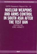 Nuclear Weapons and Arms Control in South Asia after the Test Ban