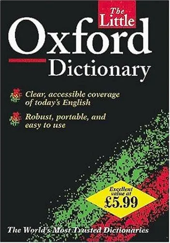 The Little Oxford Dictionary of Current English