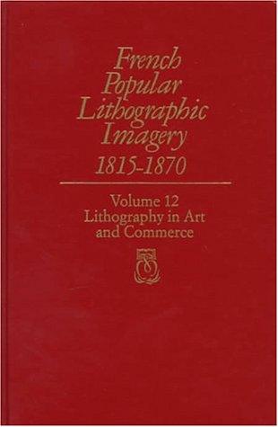 French Popular Lithographic Imagery, 1815-70
