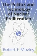 The Politics and Technology of Nuclear Proliferation