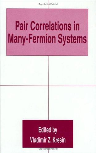 Pair Correlations in Many-Fermion Systems (1998)