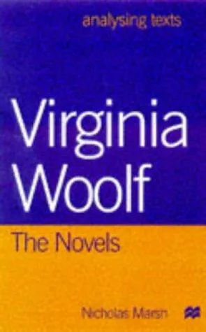 Virginia Woolf: The Novels