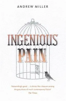 Ingenious Pain : Winner of the James Tait Black Memorial Prize