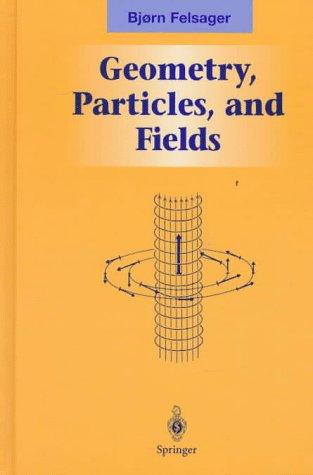 Geometry, Particles, and Fields (1983. Corr. Reprint 1998)