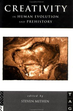 Creativity in Human Evolution and Prehistory
