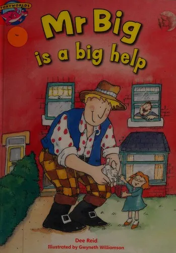 Literacy Edition Storyworlds Stage 1, Fantasy World, Mr Big is a Big Help