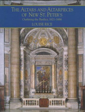 The Altars and Altarpieces of New St. Peter's