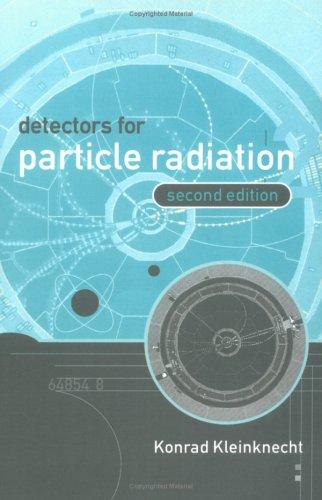Detectors for Particle Radiation (Revised)