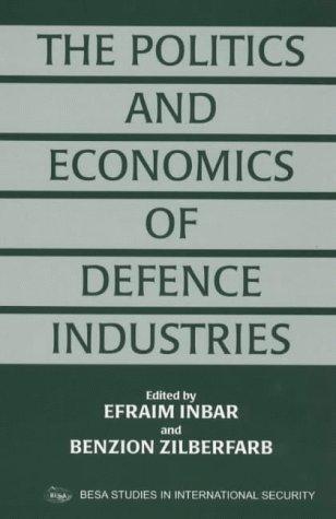 The Politics and Economics of Defence Industries