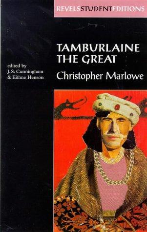 Tamburlaine the Great (Revels Student Edition)
