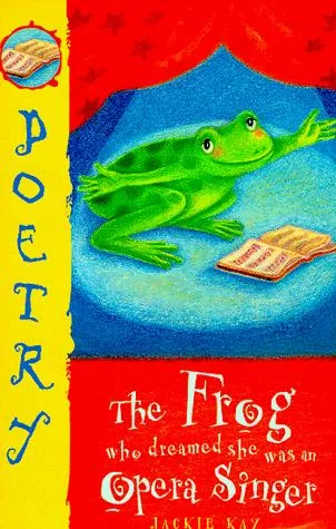 The Frog Who Thought She Was an Opera Singer