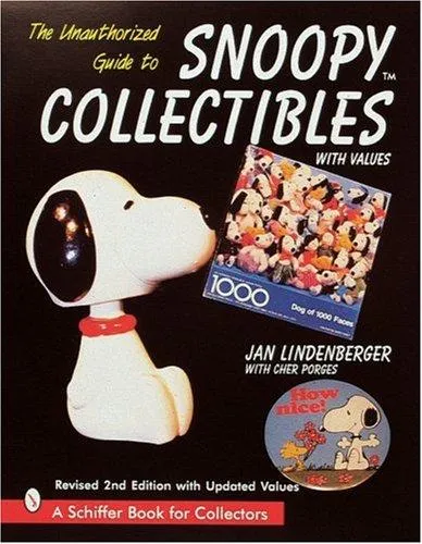 The Unauthorized Guide to Snoopy (R) Collectibles