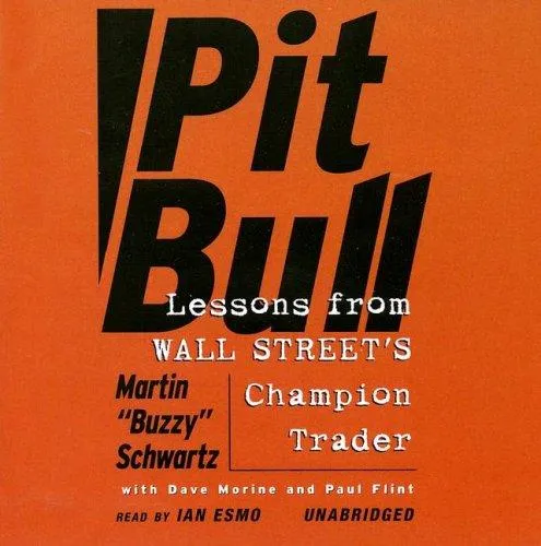 Pit Bull LIB/E : Lessons from Wall Street's Champion Trader