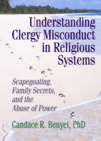Understanding Clergy Misconduct in Religious Systems
