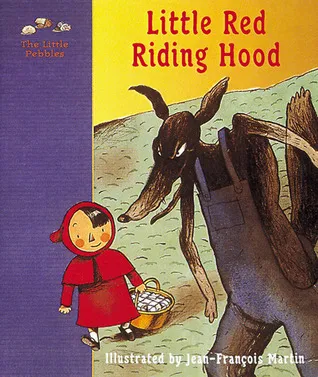 Little Red Riding Hood: A Fairy Tale by the Brothers Grimm