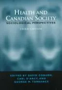 Health and Canadian Society : Sociological Perspectivess