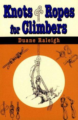 Knots & Ropes for Climbers