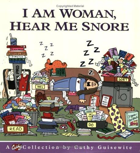 I am Woman, Hear Me Snore