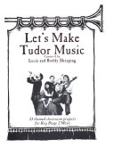 Let's Make Tudor Music