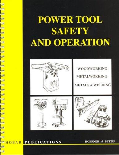Power Tool Safety and Operations